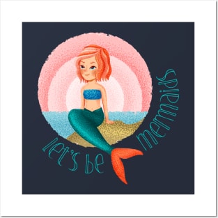 Mermaid life  let's be mermaids shirt Posters and Art